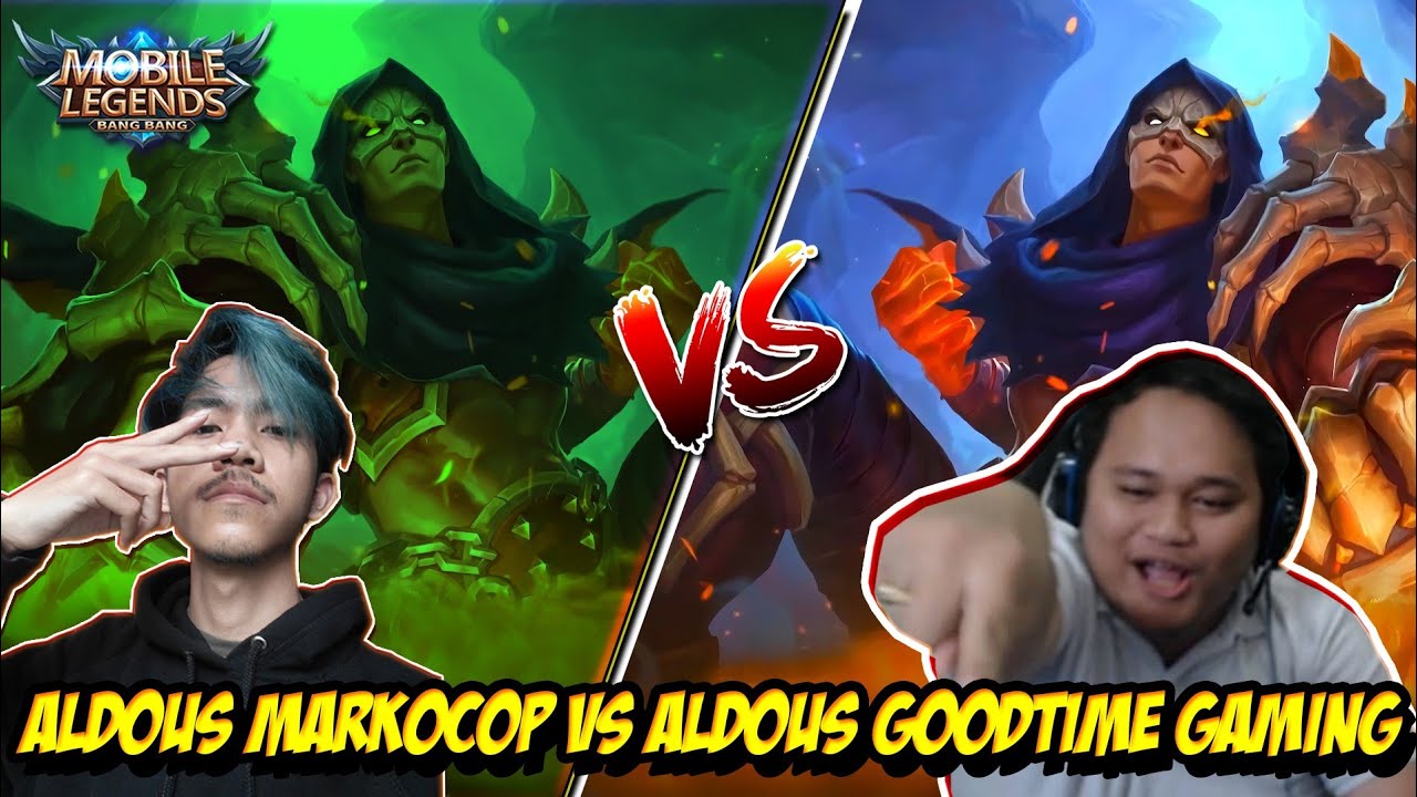 ALDOUS MARKOCOP VS ALDOUS GOODTIME GAMING - Mobile legends