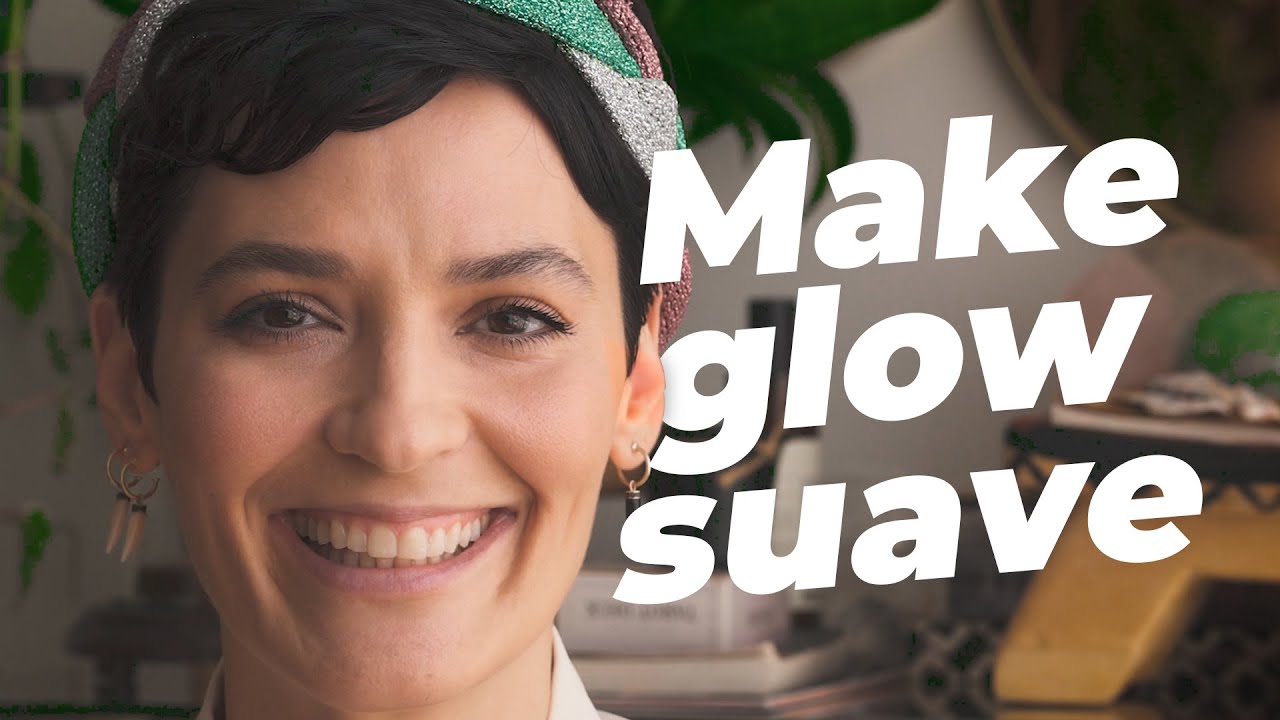 COMO FAZER UM MAKE GLOW SUAVE - #MaquiaeFala​​​ T10ep03