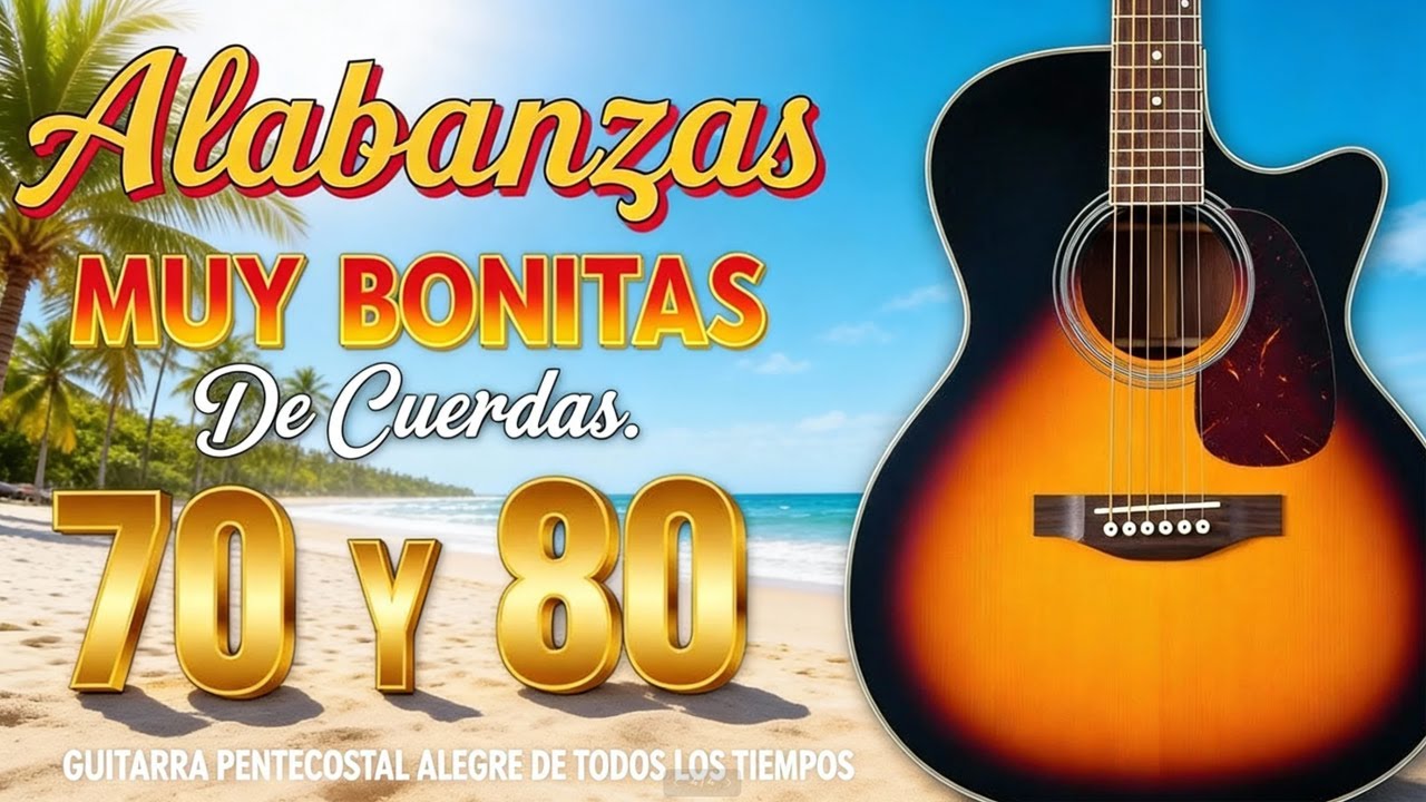 LOS 50 MEJOR ALABANZAS QUE YA NO SE OYE EN LAS RADIO🎨Musica De Cuerda ​Antiguos De Más De 100 Años.