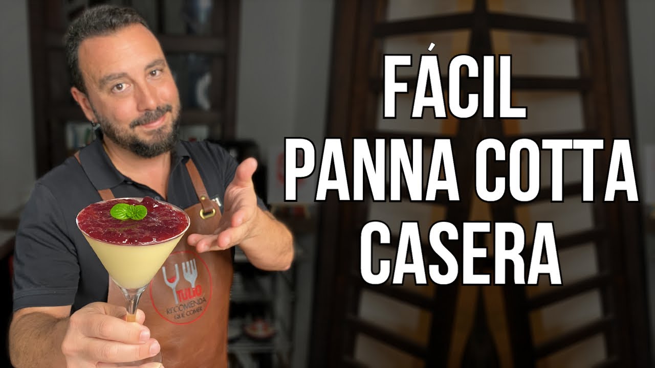 ¡Cómo hacer una PANNA COTTA FÁCIL Y DELICIOSA! | Receta Rápida | Tulio Recomienda