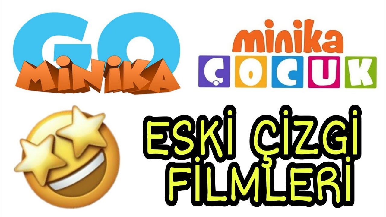 Minika &Ccedil;ocuk ve Minika Go eski &ccedil;izgi filimleri(DUYGUSAL)