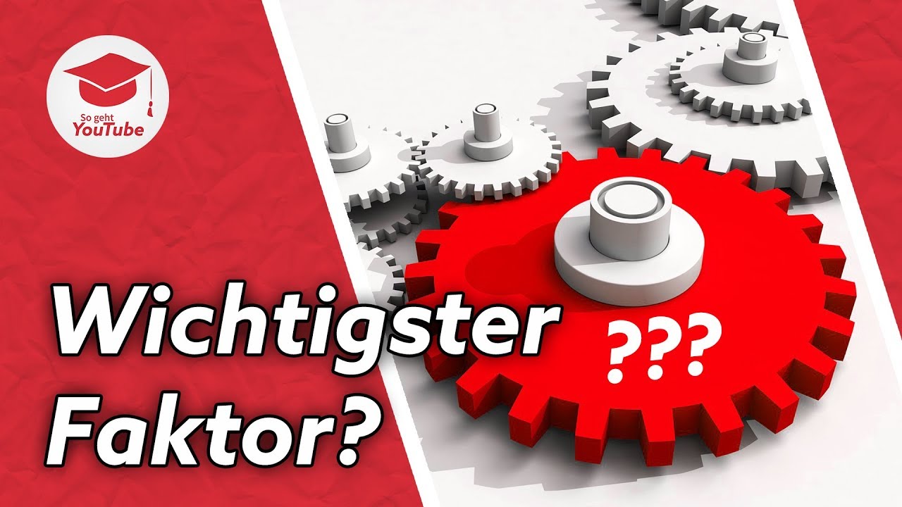 Was ist das ALLERwichtigste? Watchtime, Zuschauerbindung oder Klickrate? #WieGehtYouTube