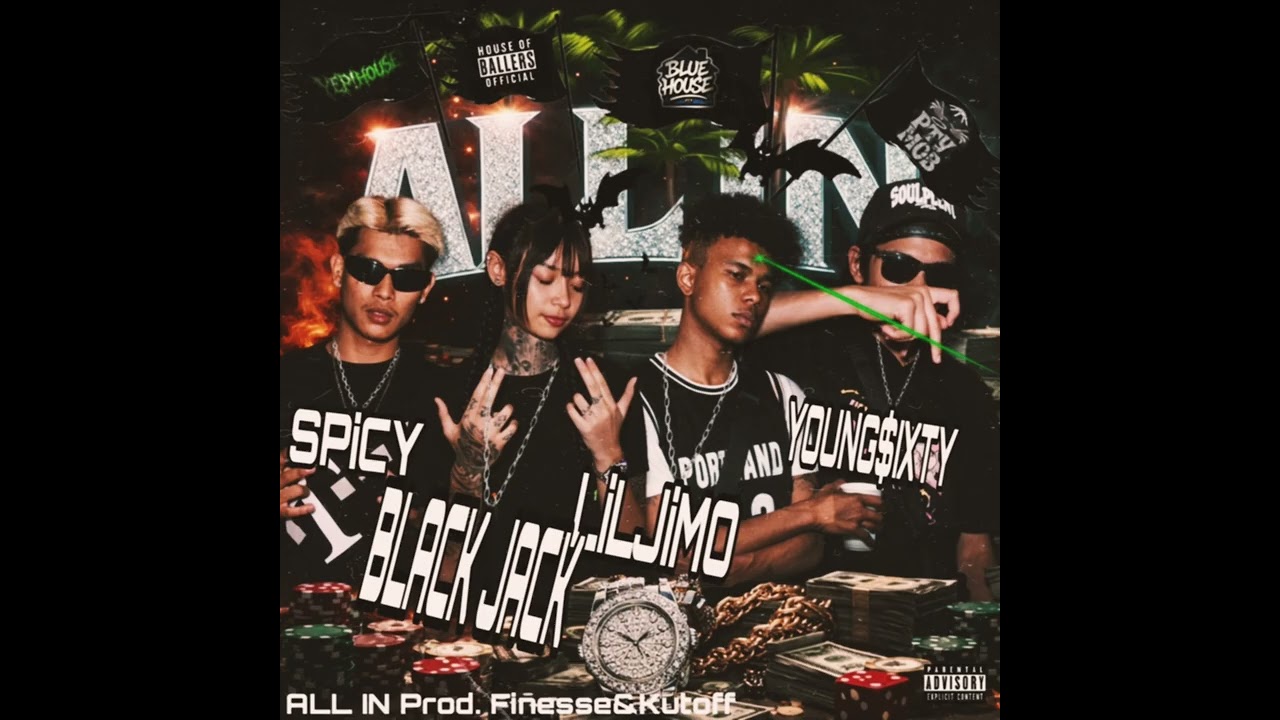 ALL IN - YOUNG $IXTY x SPICY x LIL JIMO x BLACKJACK (Prod.Finesse&Kutoff)