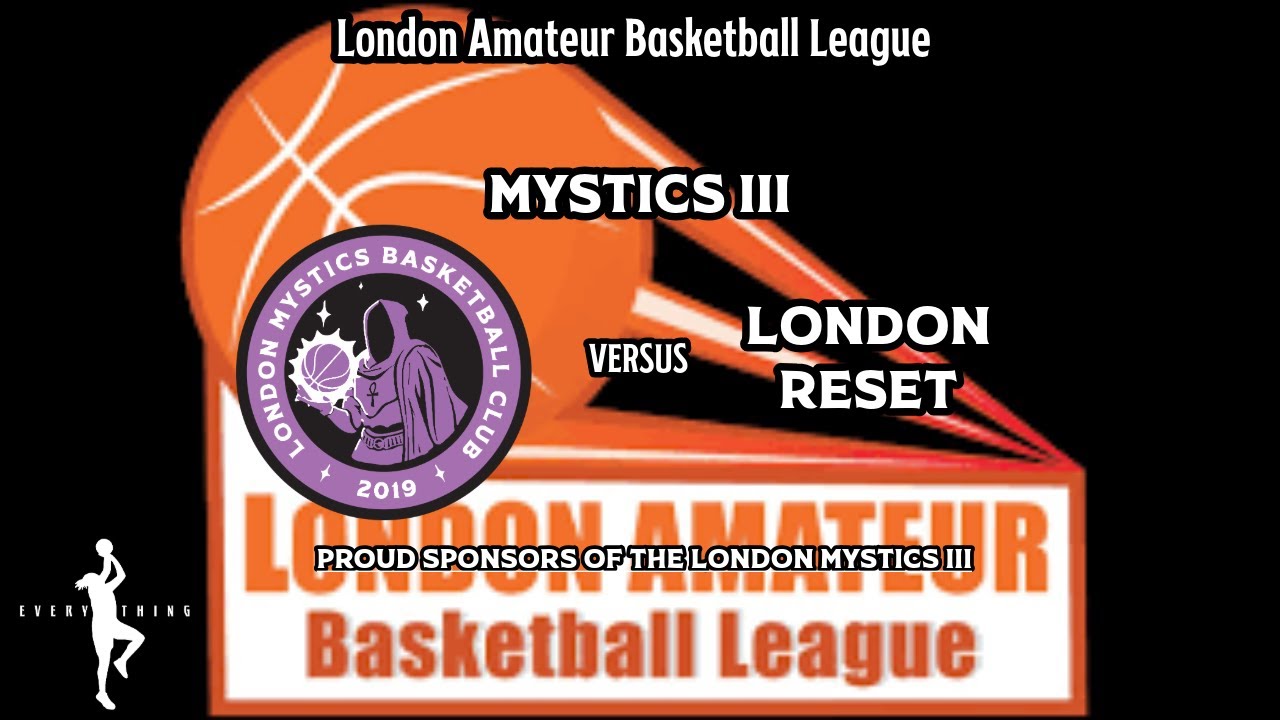 mystics III v London Reset