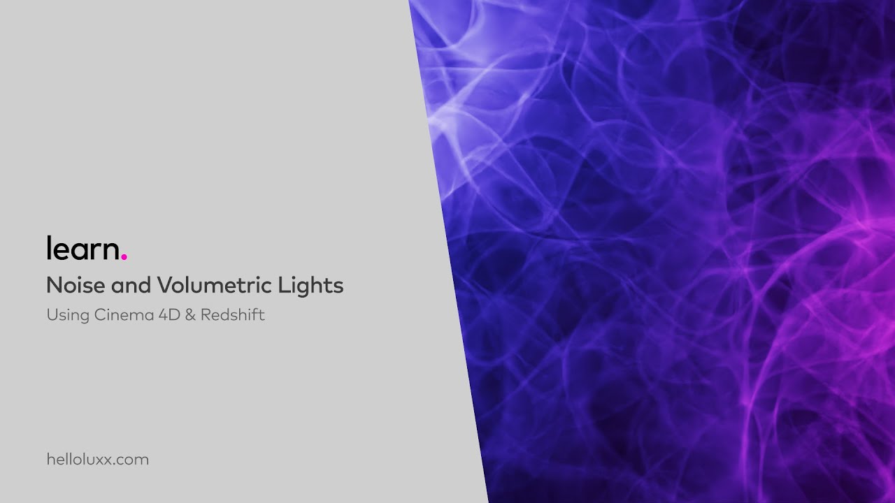 Noise and Volumetric Lights using Cinema 4D and Redshift