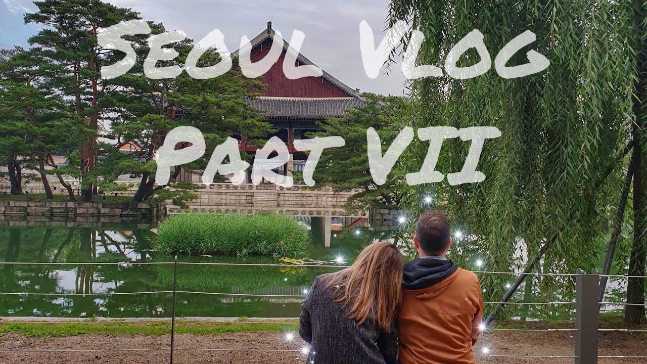Seoul Vlog Part VII • Last days in Seoul丨【Travel Vlog • International Couple 🇵🇭🇧🇪】