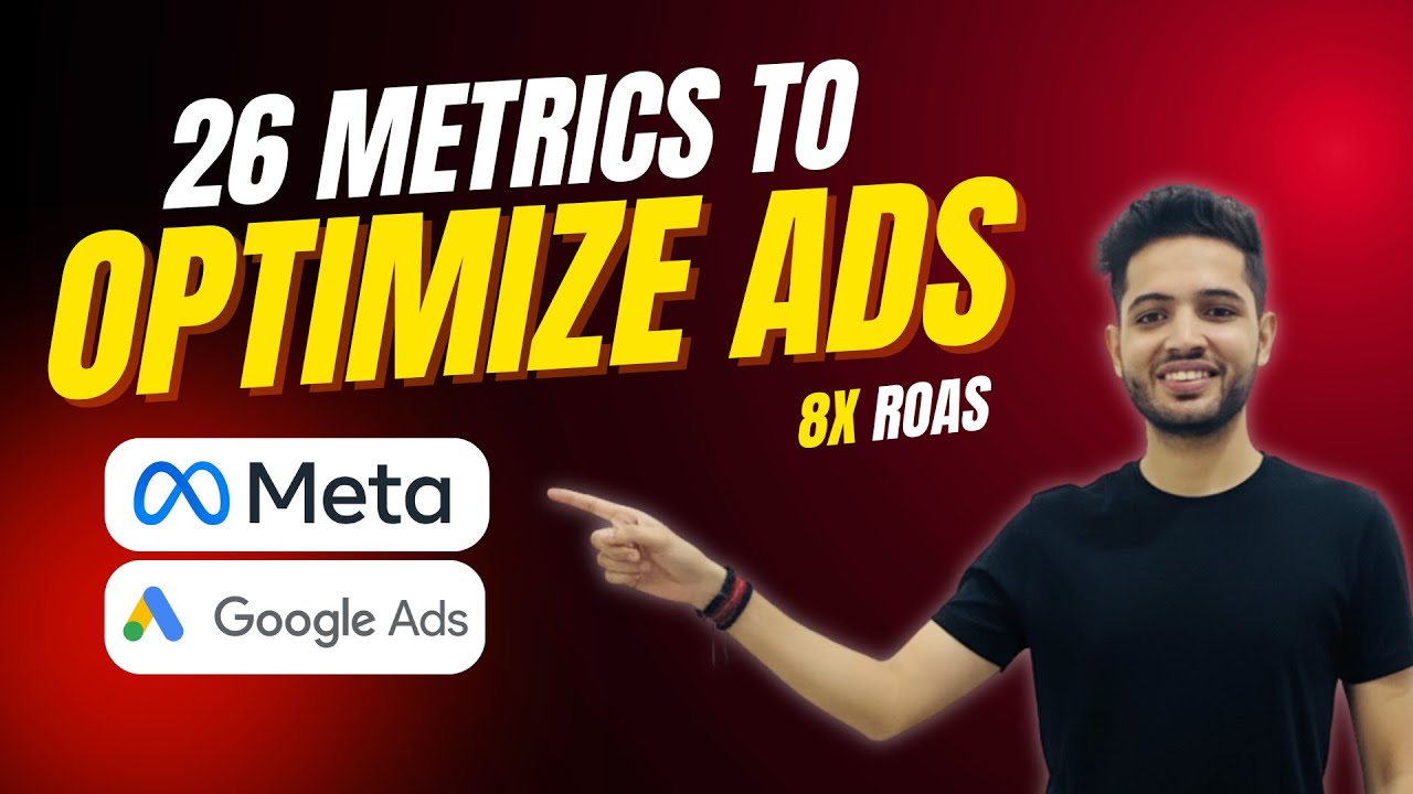 26 Key Ad Metrics to Optimize Facebook & Google Ads