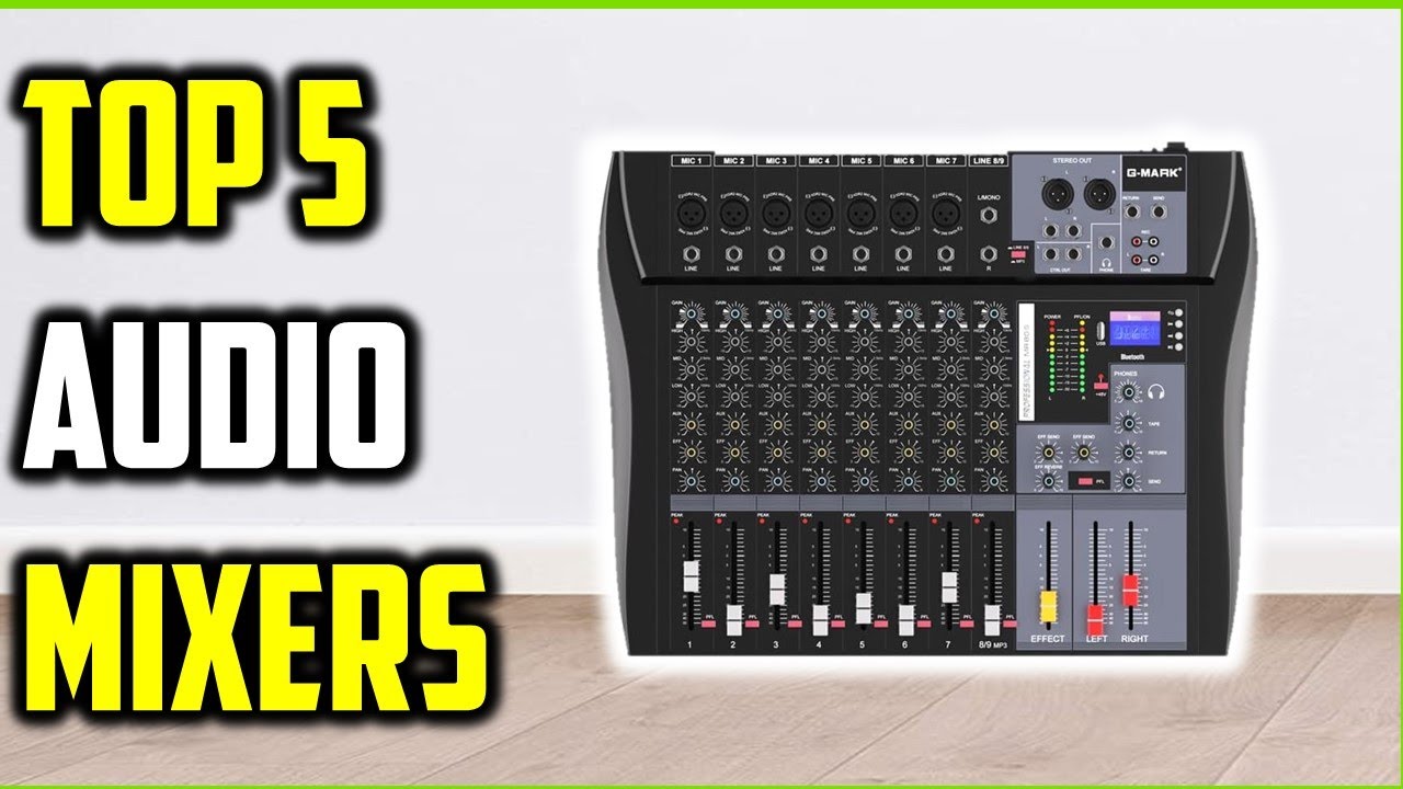 🎛️ Top 5 Best Audio Mixers of 2025 | Affordable & Powerful!