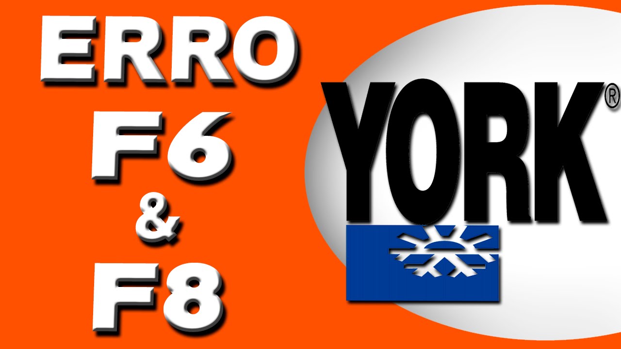 Código de Erro F6 e F8 do Ar Condicionado York