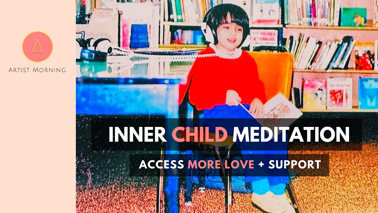 Quality Time with Your INNER CHILD MEDITATION
