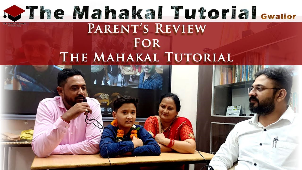 Why Should We Join The Mahakal Tutorial? Hear the review words from parents.