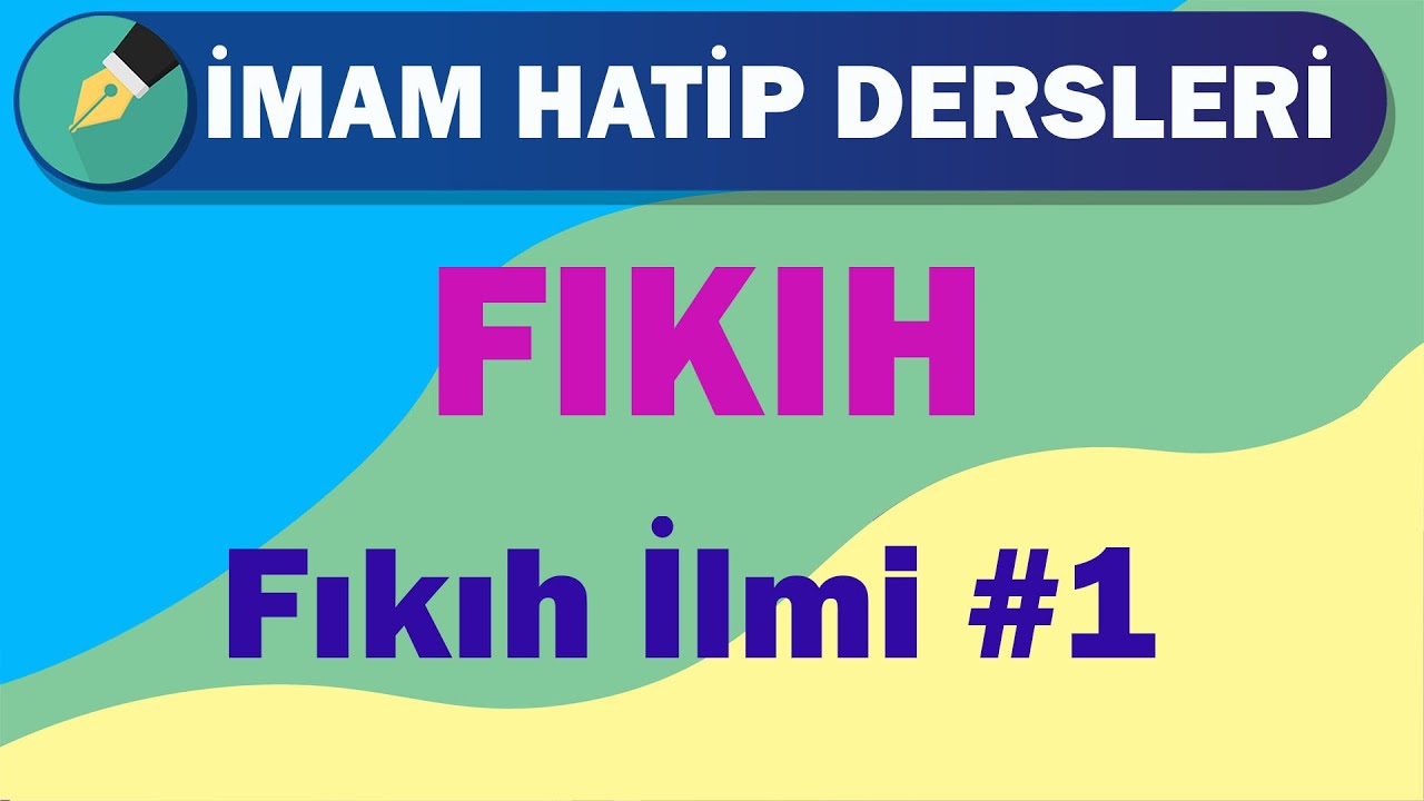 Fıkıh | 10.Sınıf | 1.Ünite | Fıkıh İlmi
