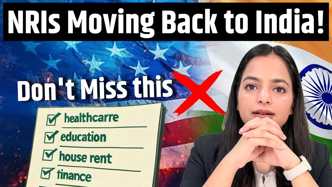 9 Must Know Financial Steps for NRIs Returning to India | NRE,NRO, Taxes, Investments