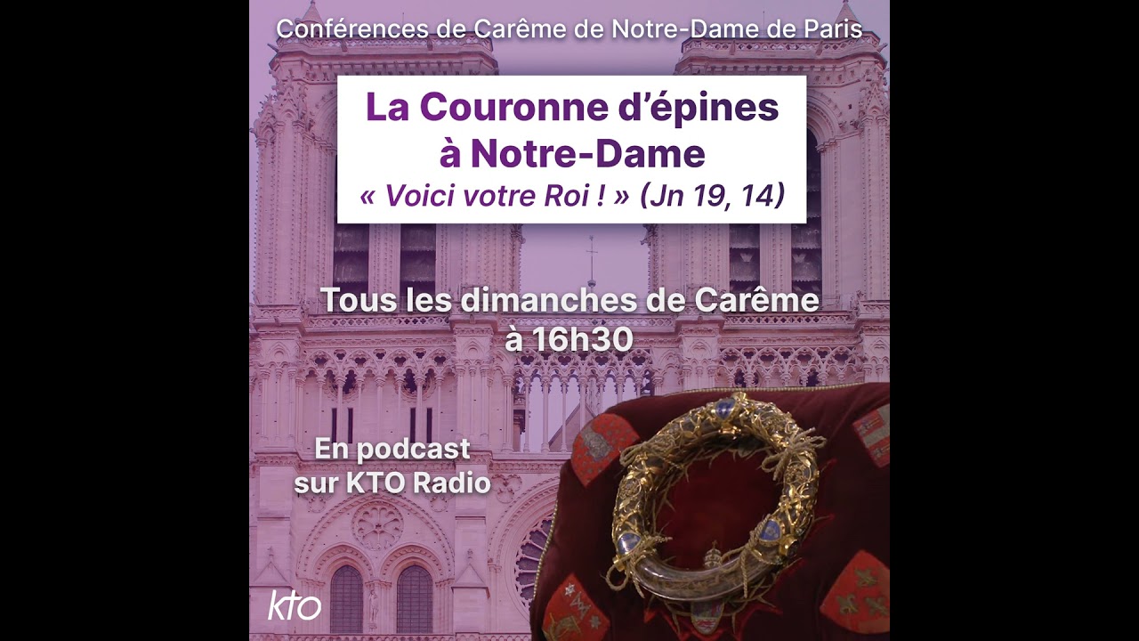 Histoire et sens de la vénération d’une relique - Conférence de Carême de ND de Paris 2026 (1/6)