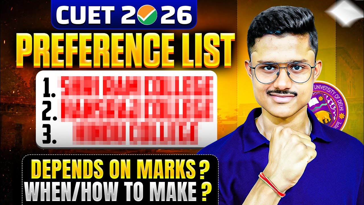 Delhi University Preference List Explained 📝| How To Make? Course vs College Dilemma (DU CSAS 2026)