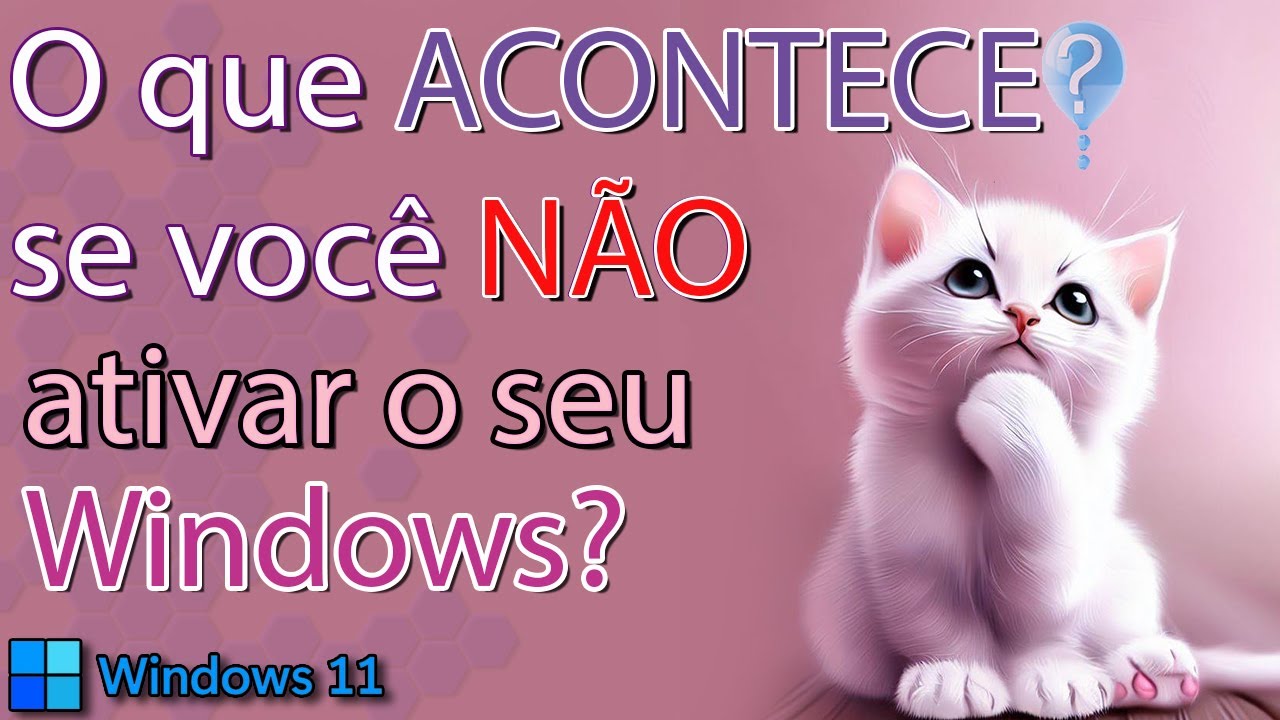 ⚠️O que acontece se você NÃO ativar o Windows