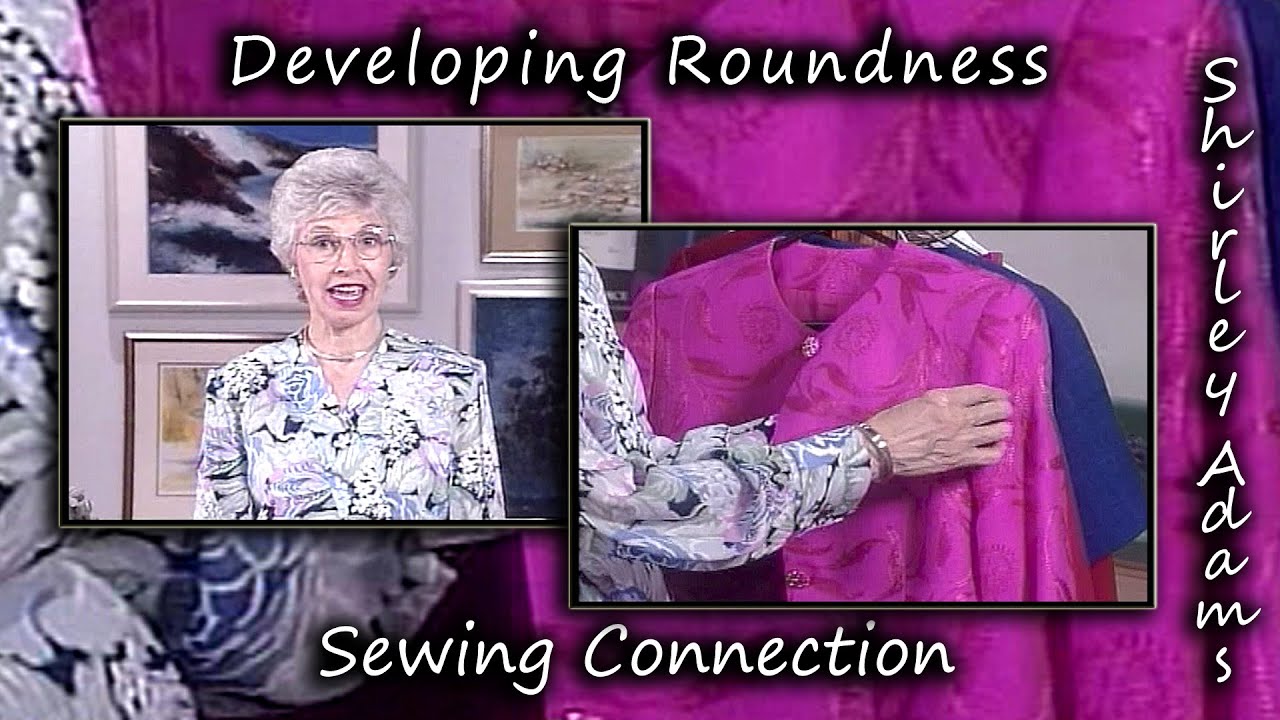 Развитие округлости тела с помощью Shirley Adams Sewing Connection