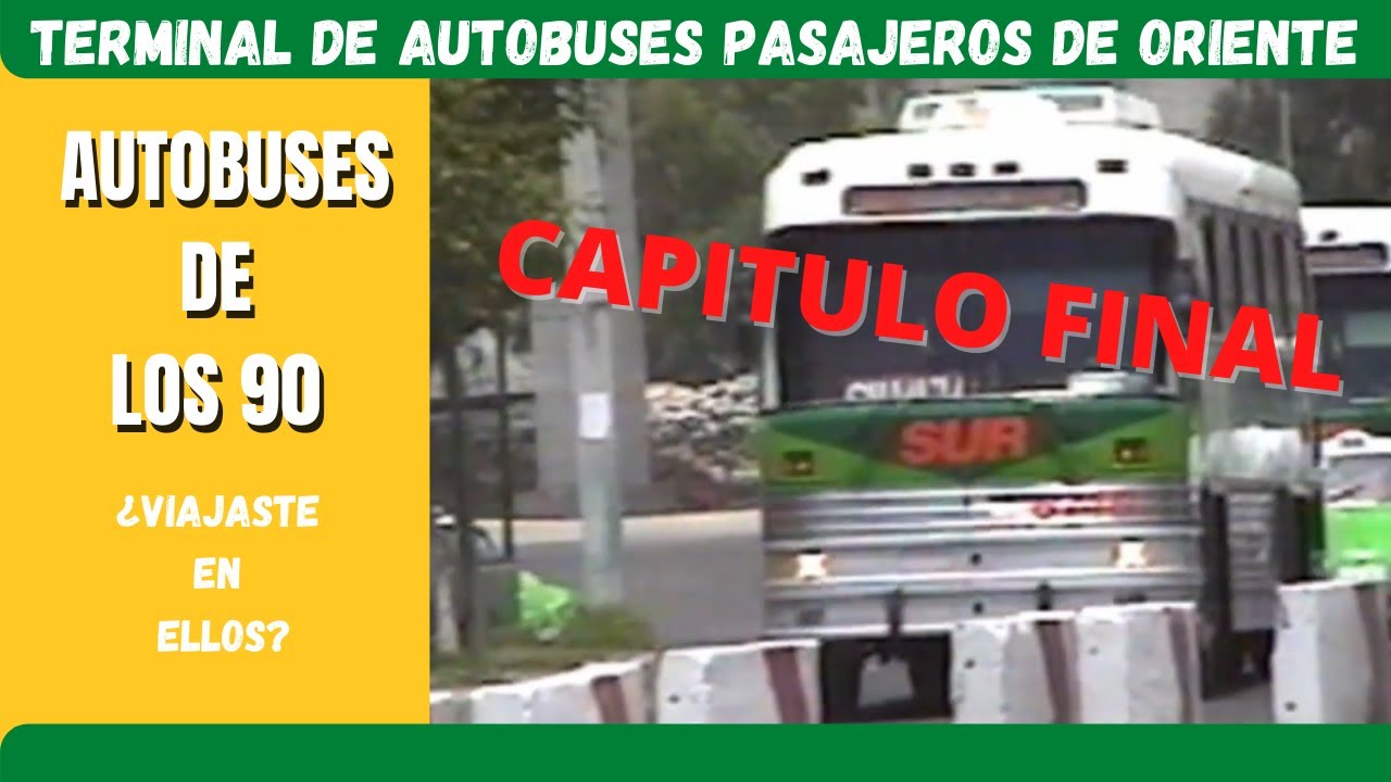 AUTOBUSES DEL RECUERDO. Años 90 CAPITULO FINAL
