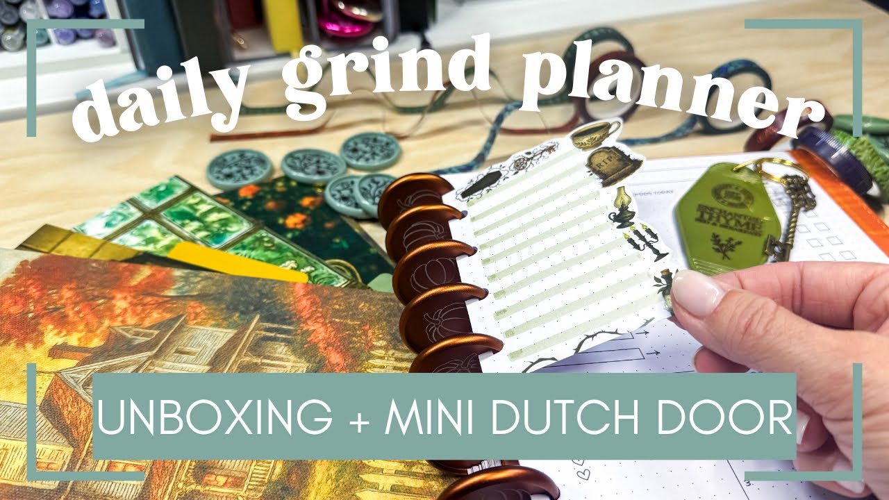 Unboxing the NEW Daily Grind Planner Collection [and a FUNctional Dutch Door!]