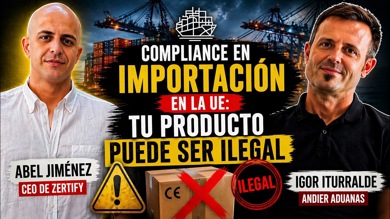 🎙️ ¿Tu producto cumple la normativa UE?: Podcast sobre Compliance con Zertify 🛃📦