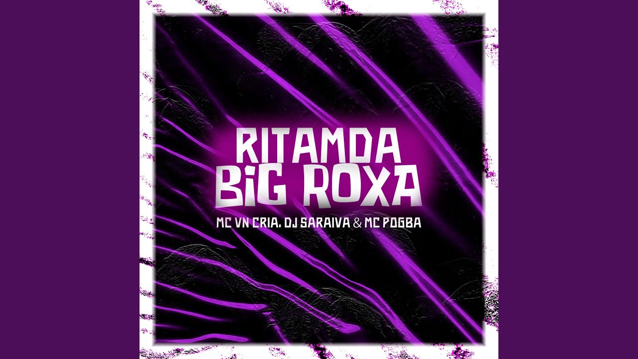 Ritmada Big Roxa
