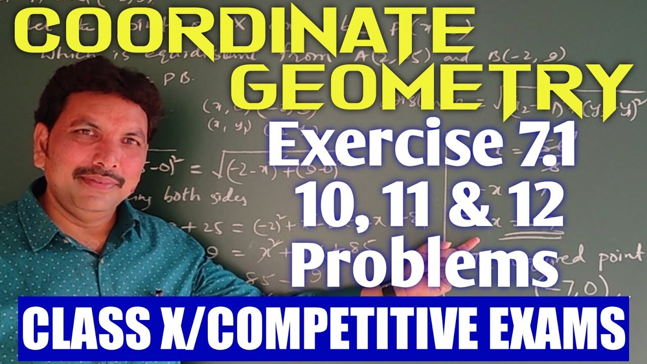CLASS X/COORDINATE GEOMETRY/EXERCISE 7.1- 10,11 & 12 PROBLEMS