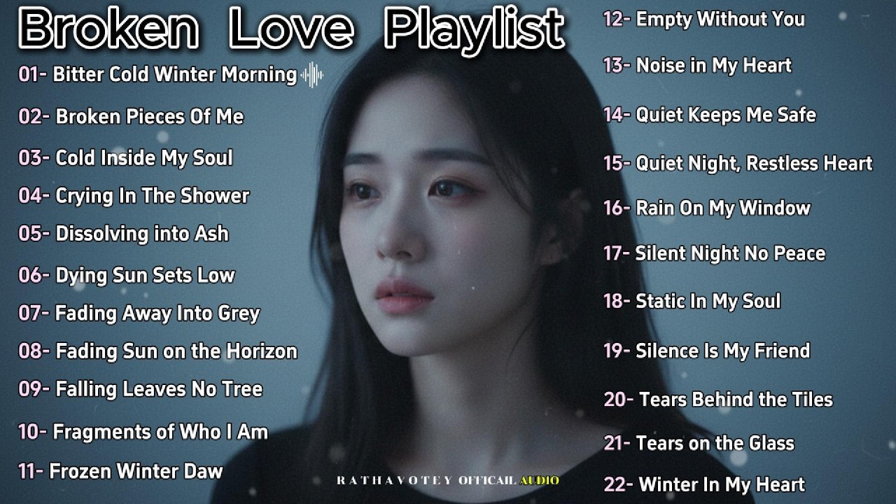 Broken Love Playlist 2026 – RATHAVOTEY | Nonstop Emotional Songs