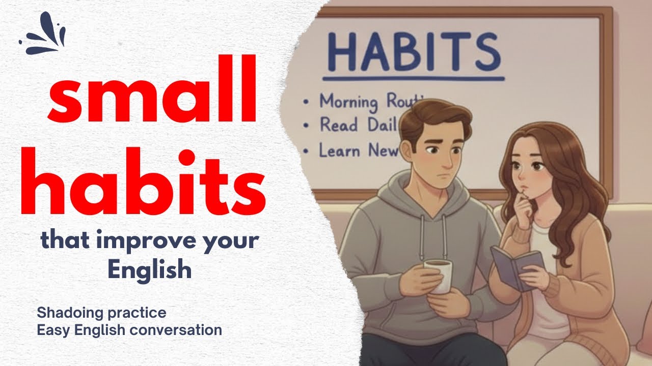 Small habits / English conversation for beginners 