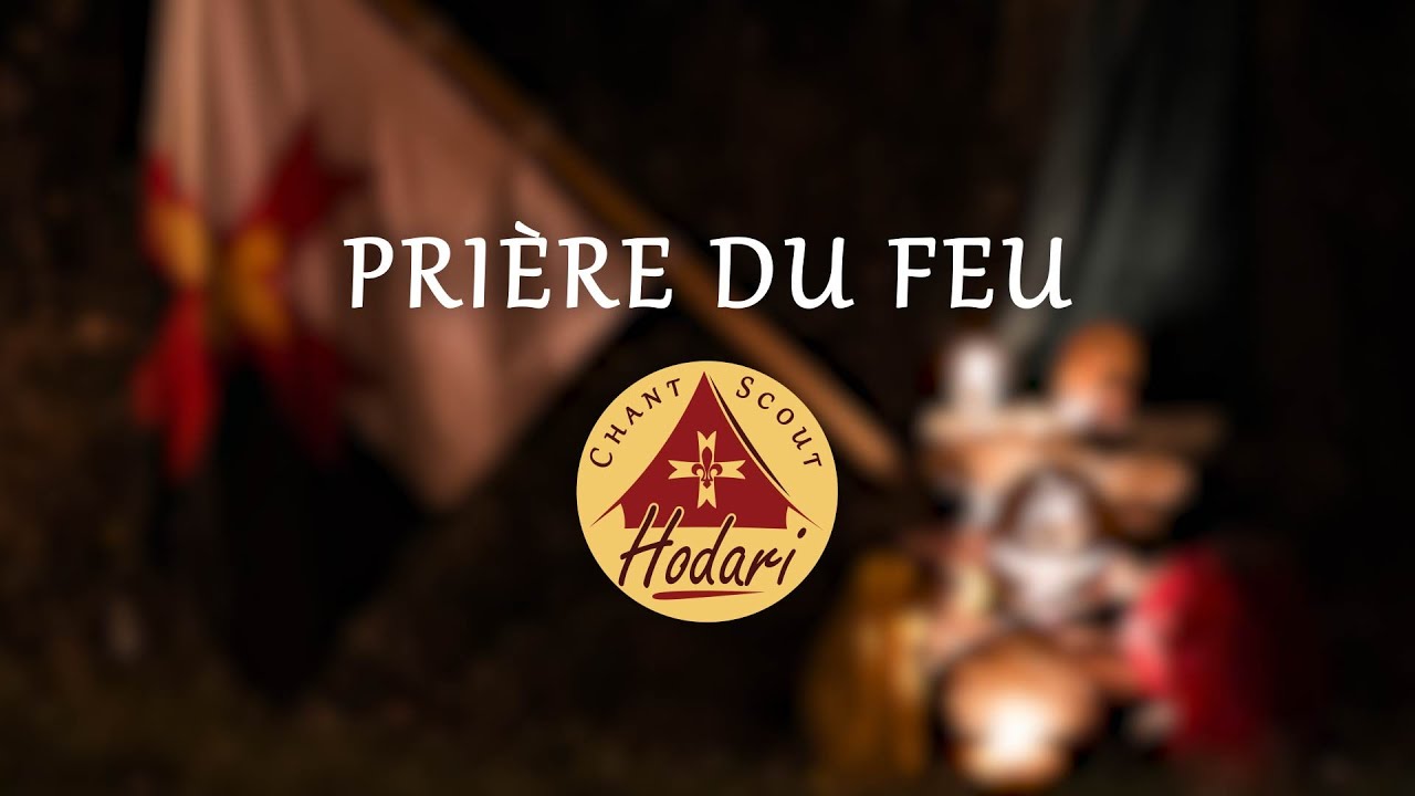Prière du feu (unisson) | Chant Scout