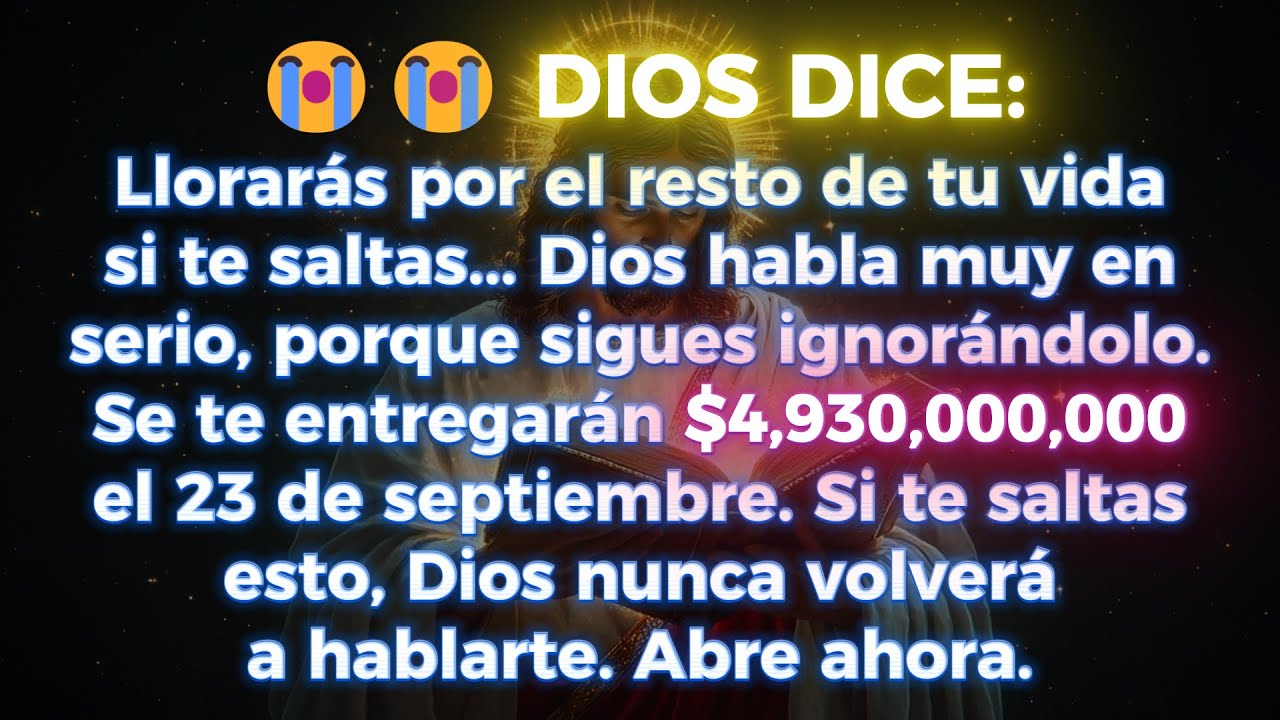 😭😭 DIOS ADVIERTE: LLORARÁS POR EL RESTO DE TU VIDA... SI TE LO SALTAS... DIOS ES MUY SERIO... PORQUE