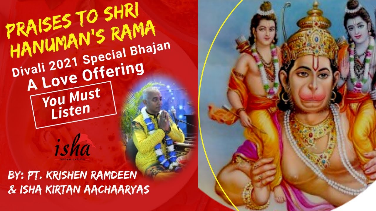 Praises to Shri Hanuman’s Rama - Pt Krishen Ramdeen & The ISHA Kirtan Aachaaryas