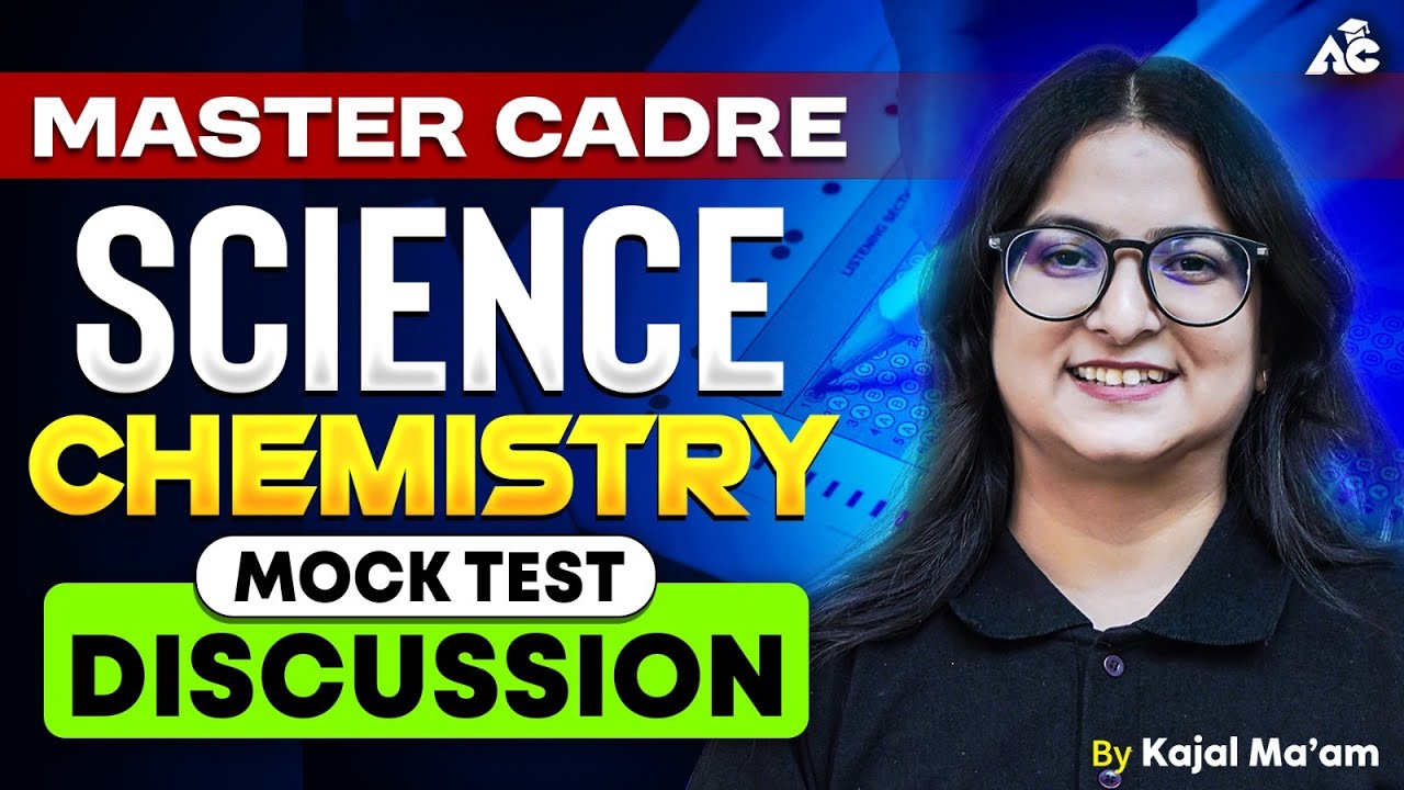 Chemistry Mock Test | Master Cadre Science | Full Discussion By Kajal Mam