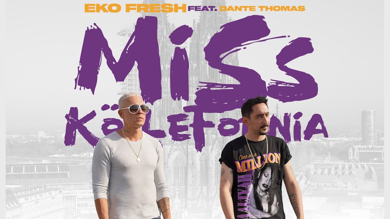 Eko Fresh x Dante Thomas - Miss K&ouml;llefornia (prod. by Dj Rasimcan)