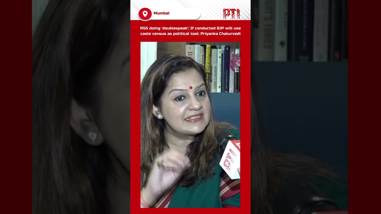 RSS doing 'doublespeak'; BJP will use caste census as political tool: Priyanka Chaturvedi