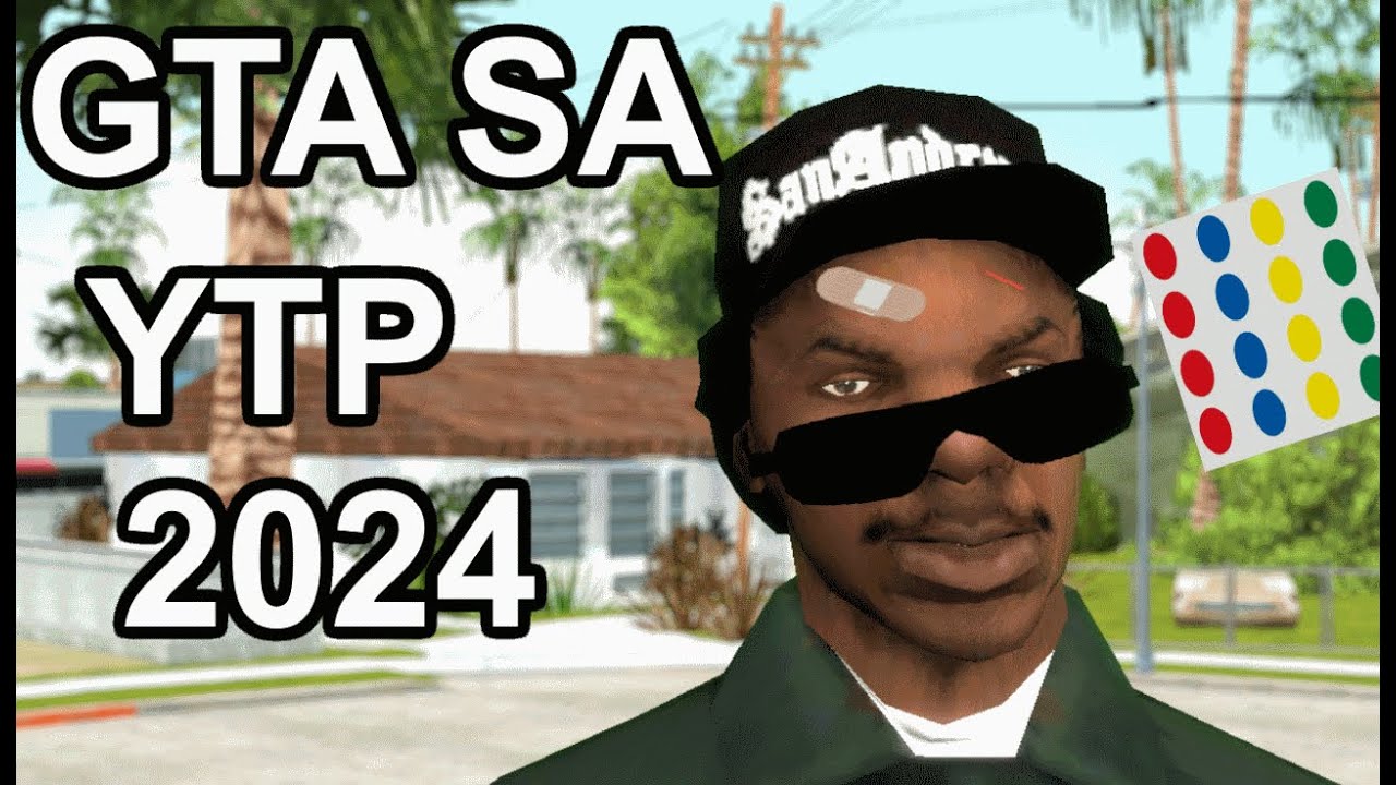 GTA SA 2024 [YTP]