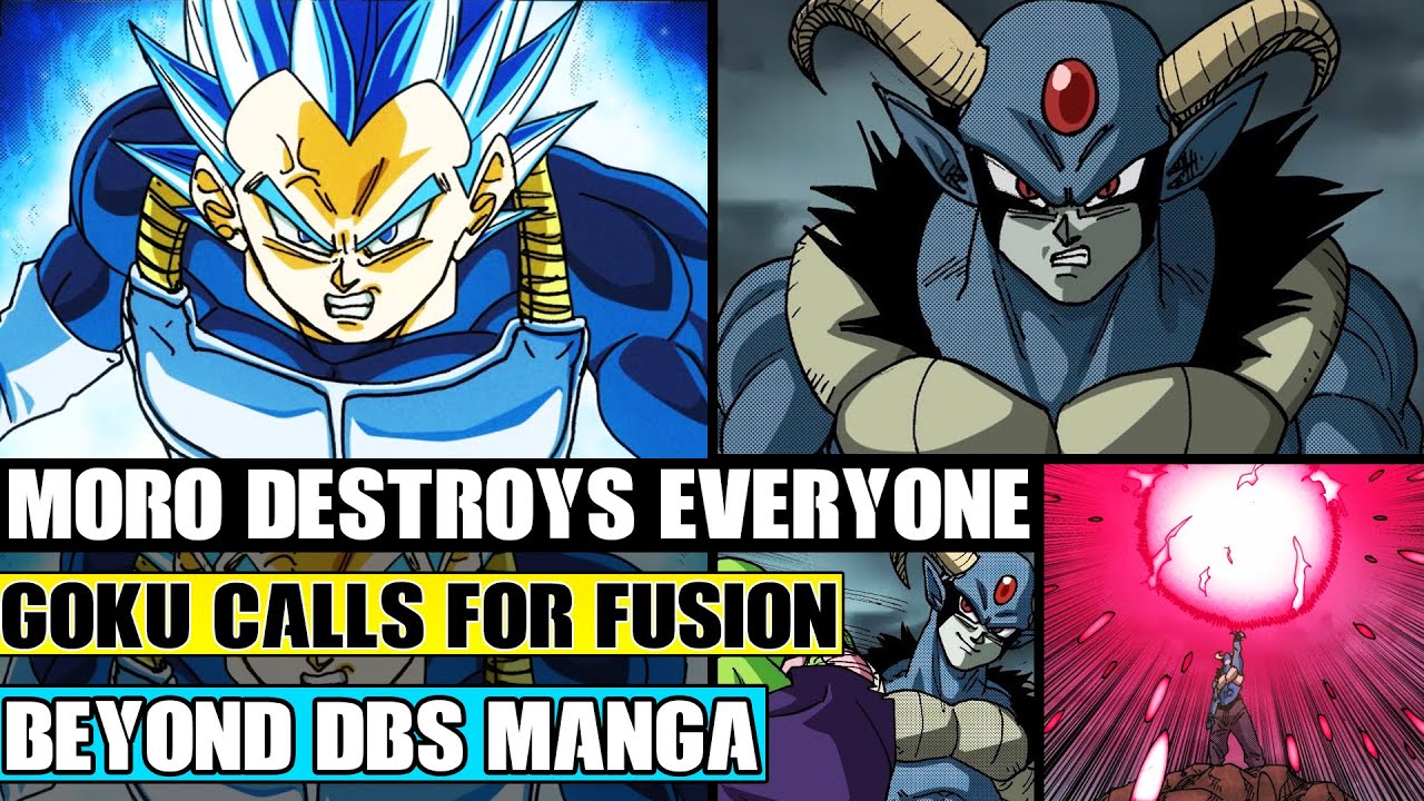 Beyond Dragon Ball Super: Moro Destroys Everyone! Goku Calls For Fusion And Gohan Gets Majin Buu!
