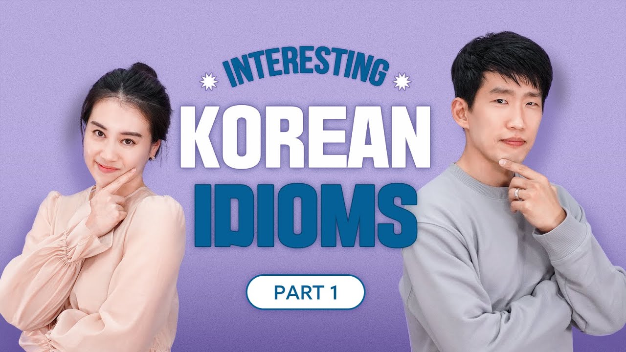 Funny Korean Idioms You Should Know! - Part 1 (ft. Korean Jream)