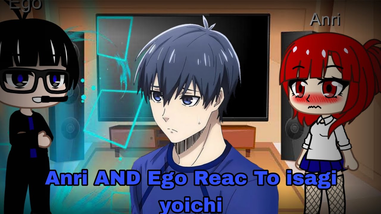 Ego y Anri Reaccionan a Isagi🔥✨ //🇪🇦🇺🇸 //AlexSito Gacha club //Créditos Alos del tiktok videos