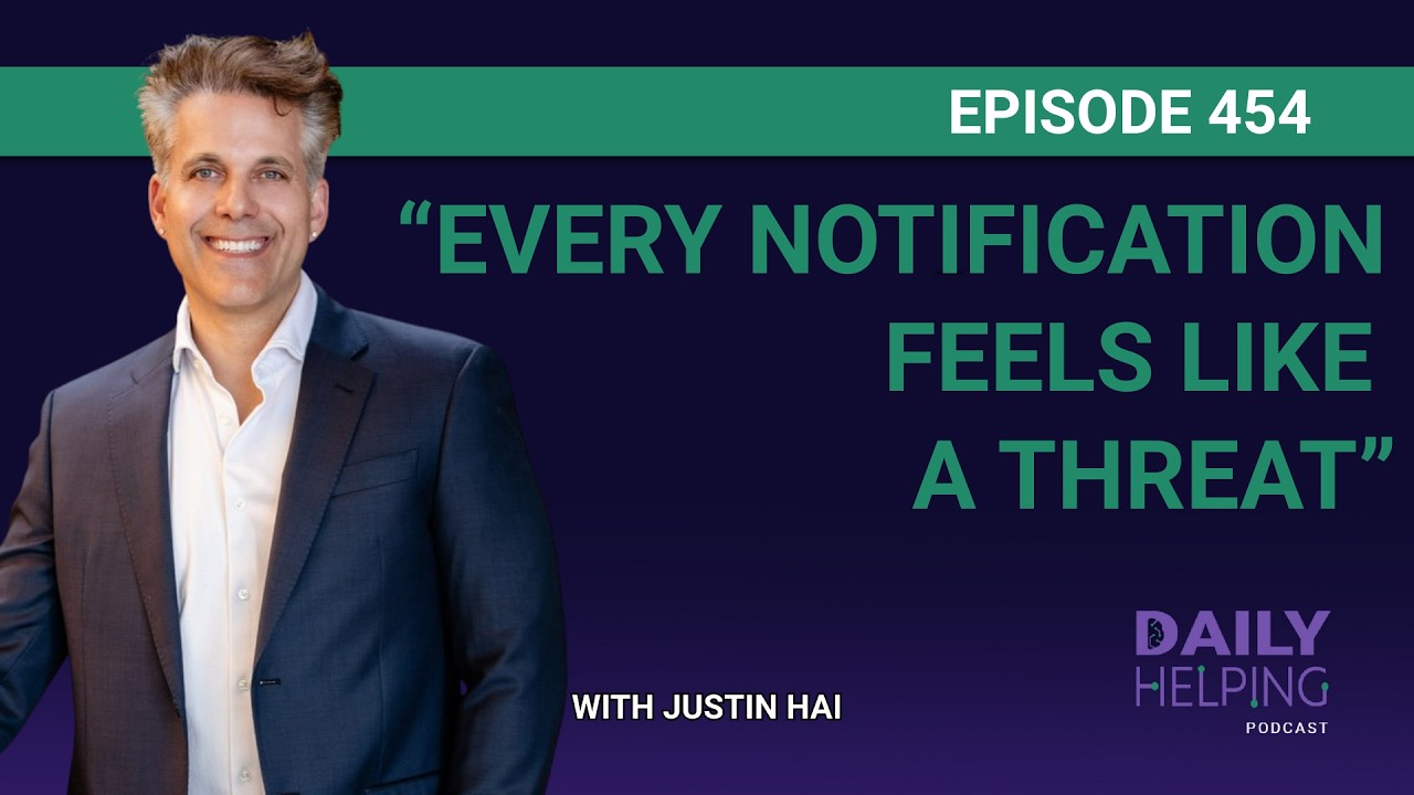 454. “Every Notification Feels Like a Threat” | Stress and Sleep with Justin Hai
