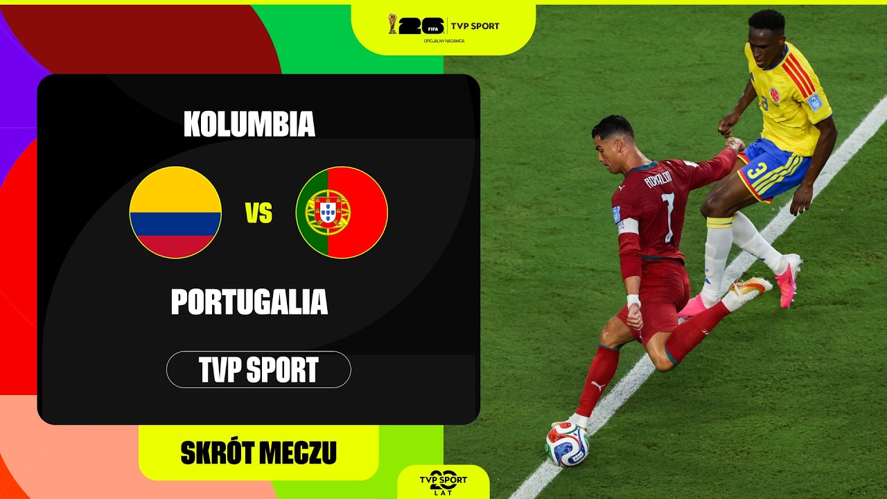 SKR&Oacute;T: MUNDIAL, GRUPA K: KOLUMBIA - PORTUGALIA. STARCIE POTĘG, CRISTIANO W POGONI ZA MESSIM