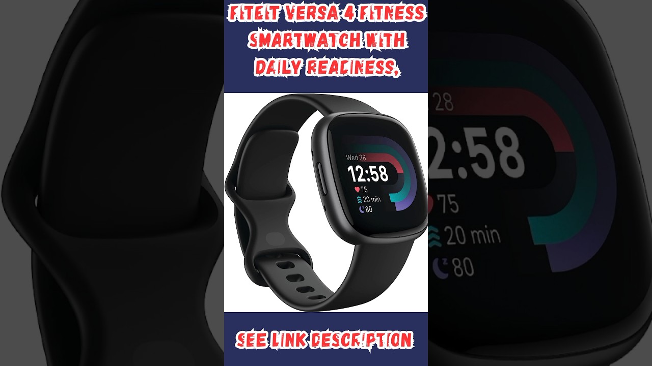 Fitbit Versa 4 Fitness Smartwatch with Daily Readiness, 