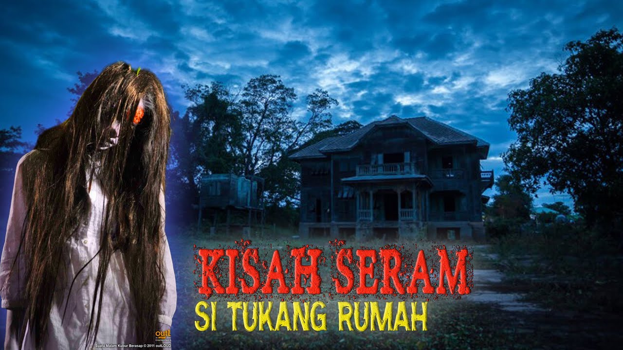 MEREMANG❗KISAH SERAM SI TUKANG RUMAH