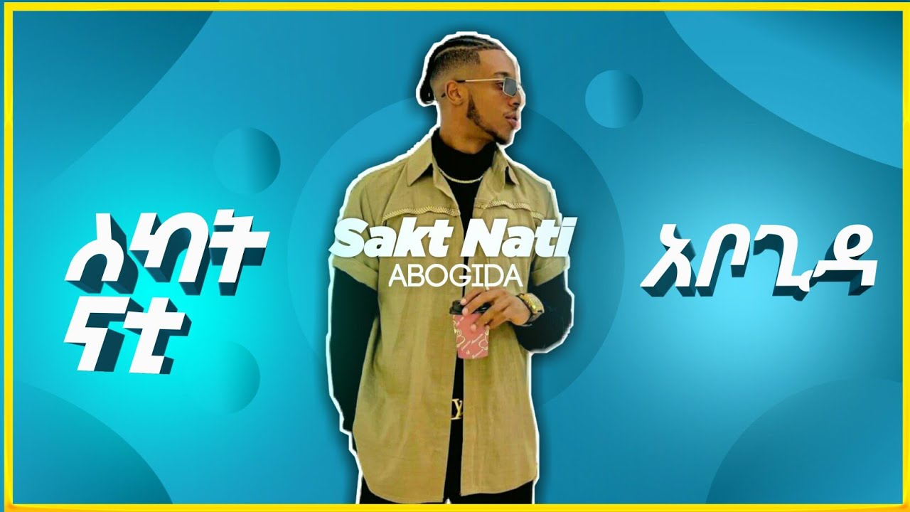 Skat Nati - Abogida (አቦጊዳ) - New Ethiopian Music Video 2021