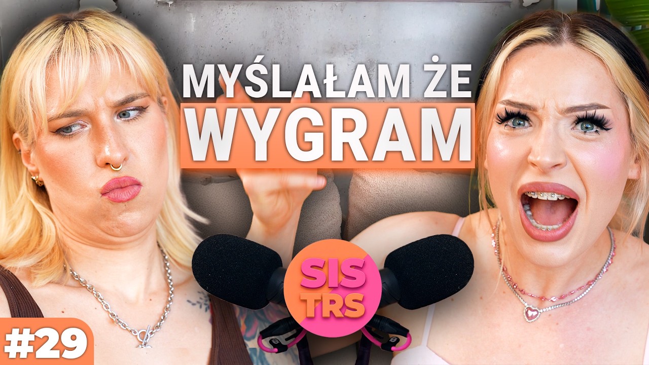 W KOŃCU MOŻEMY! KULISY KR&Oacute;LOWEJ PRZETRWANIA 🙊 SISTRS podcast #29 - Aga Grzelak i Gabi Inchidris