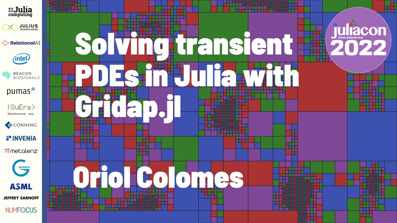 Solving Transient PDEs in Julia with Gridap.jl | Oriol Colomes | JuliaCon 2022