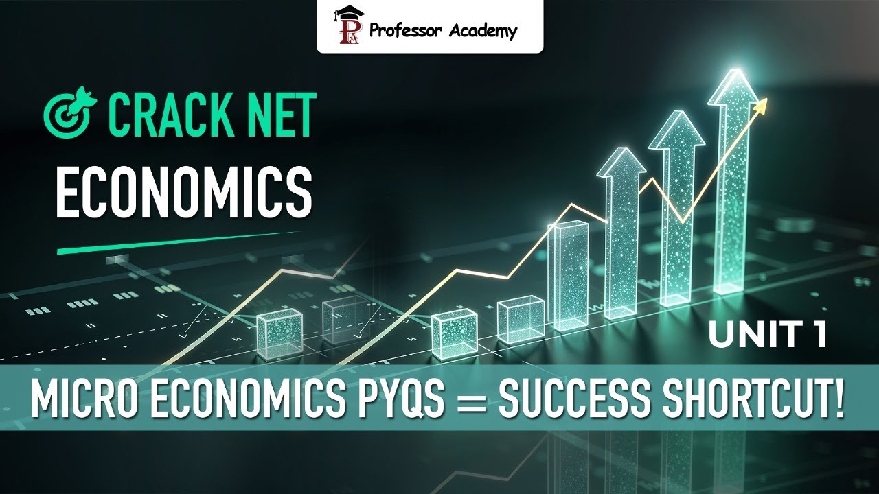 Crack NET Economics Unit 1 | Micro Economics PYQs = Success Shortcut! | Professor Academy