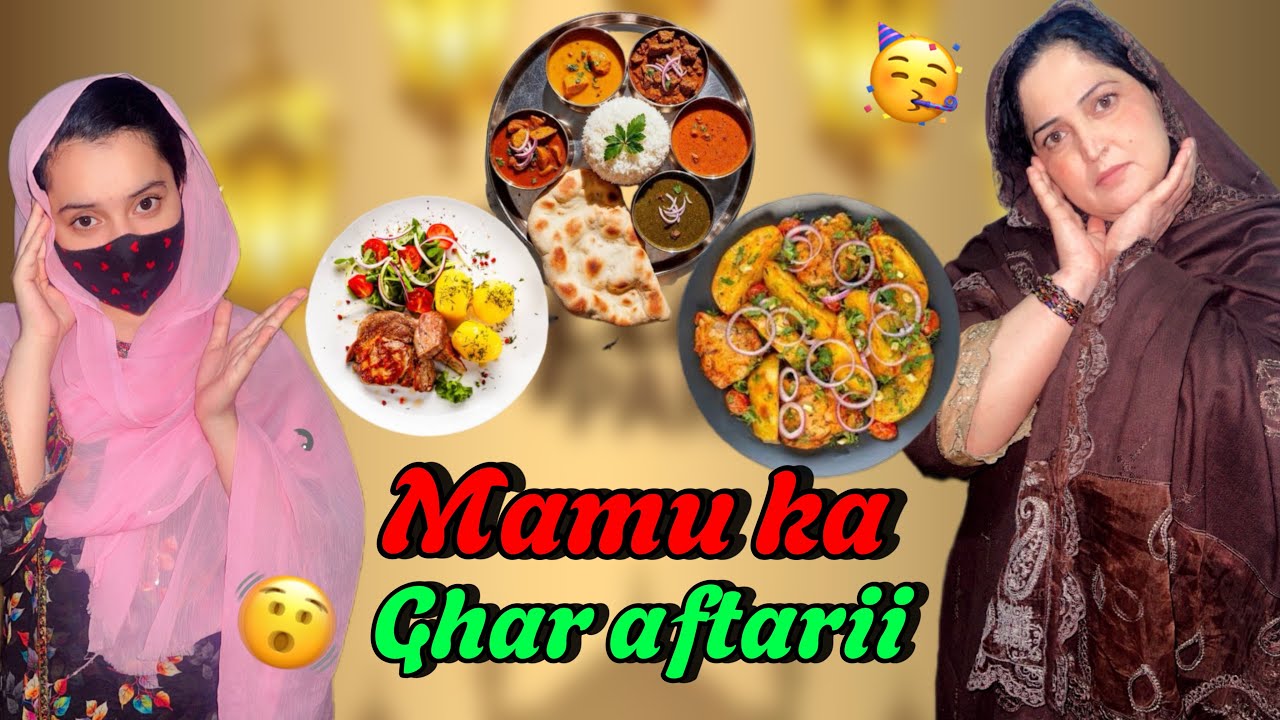 Mamu ka ghar aftarii 🥳//. 