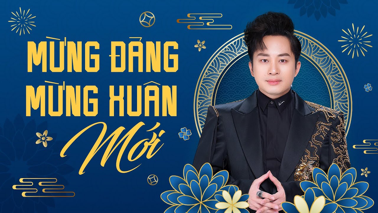 NHẠC XUÂN CÙNG TÙNG DƯƠNG | Nhạc Mừng Đảng Mừng Xuân– An Khang Thịnh Vương, Vạn Sự Như Ý