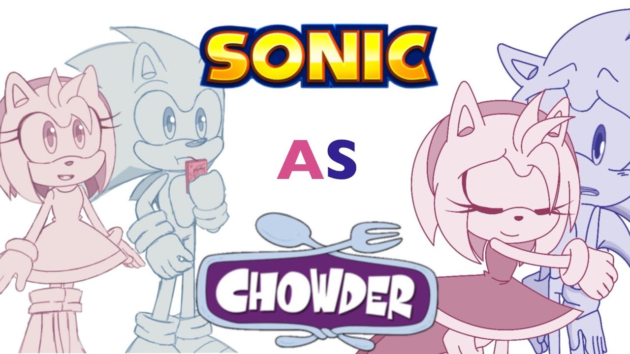 Sonic As Chowder Animation Compilation