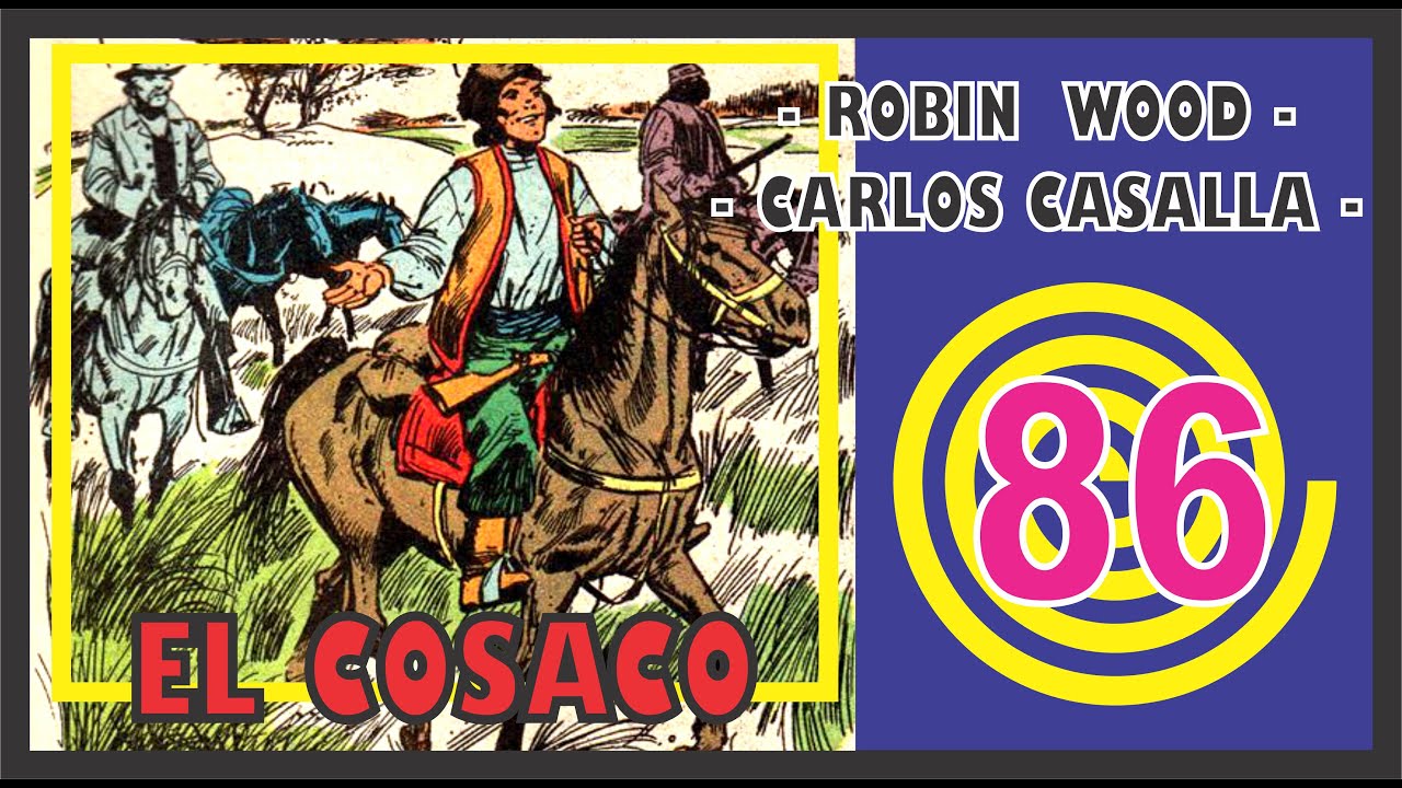 EL COSACO de Robin Wood CAPITULO 86
